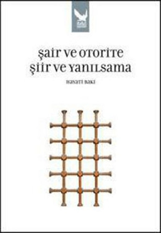 Şair ve Otorite Şiir ve Yanılsama