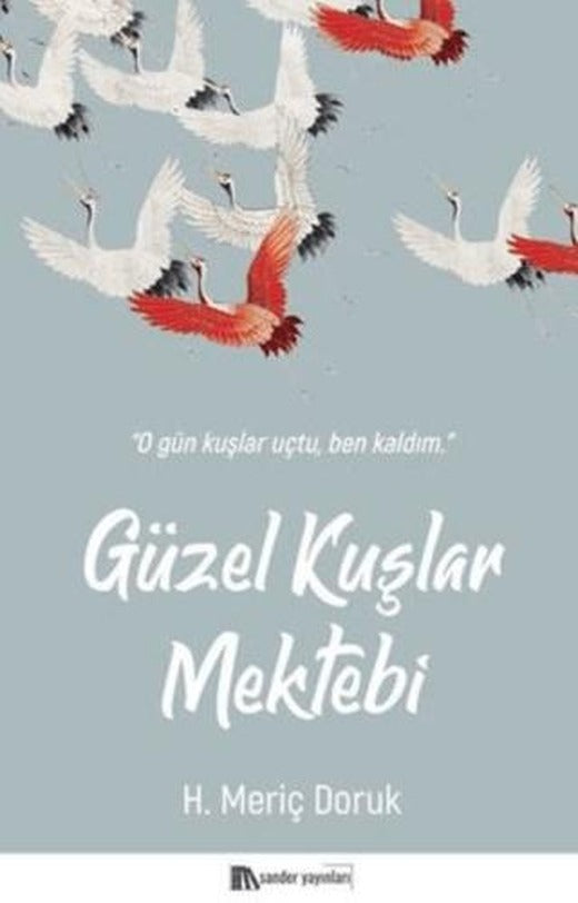Güzel Kuşlar Mektebi | Sander Yayınları (Ciltsiz)