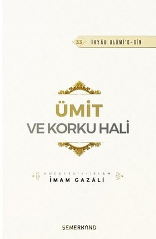 Ümit ve Korku Hali | Semerkand Yayınları (İnce Kapak)
