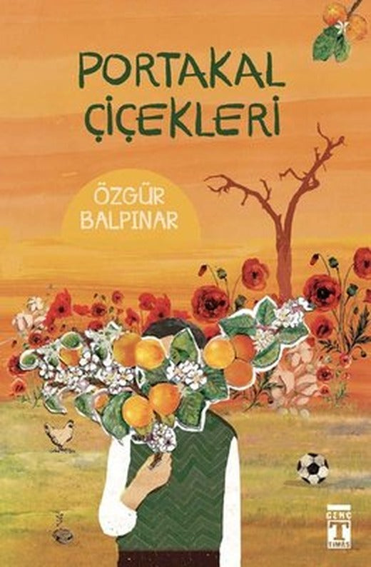 Portakal Çiçekleri | Genç Timaş
