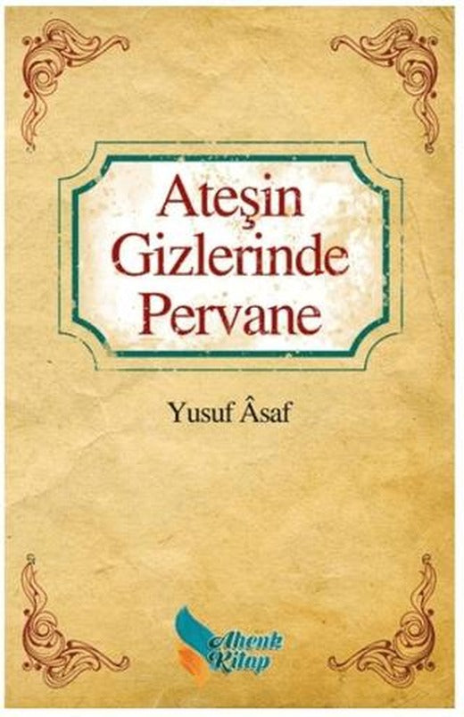 Ateşin Gizlerinde Pervane