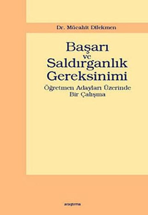 Başarı ve Saldırganlık Gereksinimi | Araştırma Yayınları (Ciltsiz)