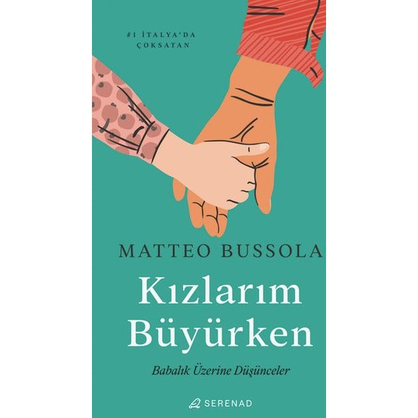 Kızlarım Büyürken - Babalık Üzerine Düşünceler | Serenad