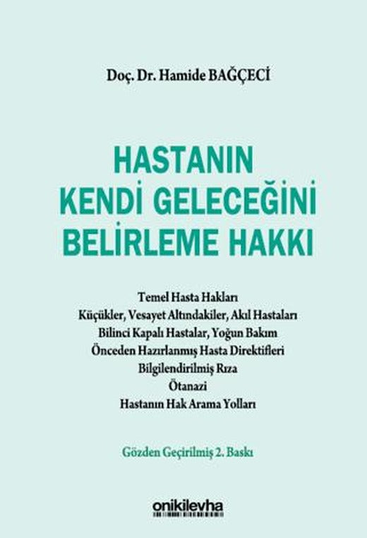 Hastanın Kendi Geleceğini Belirleme Hakkı | On İki Levha Yayınları (Ciltsiz)