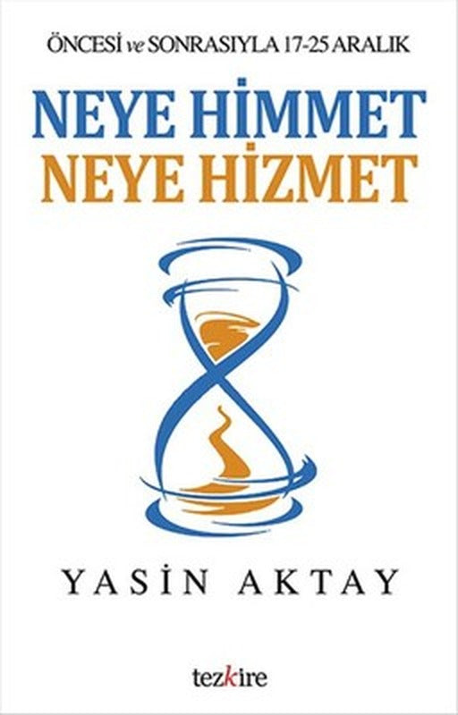 Neye Himmet Neye Hizmet | Tezkire Yayınları