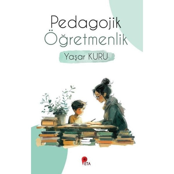 Pedagojik Öğretmenlik | Peta (İnce Kapak)