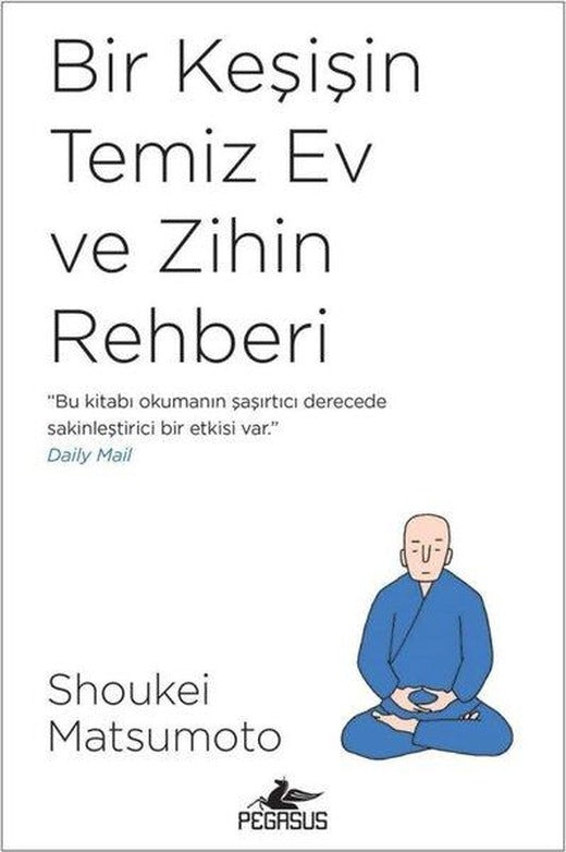Bir Keşişin Temiz Ev ve Zihin Rehberi | Pegasus (İnce Kapak)