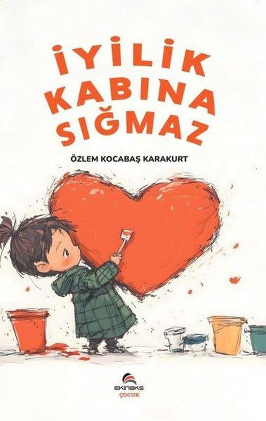 İyilik Kabına Sığmaz | Ekinoks (İnce Kapak)