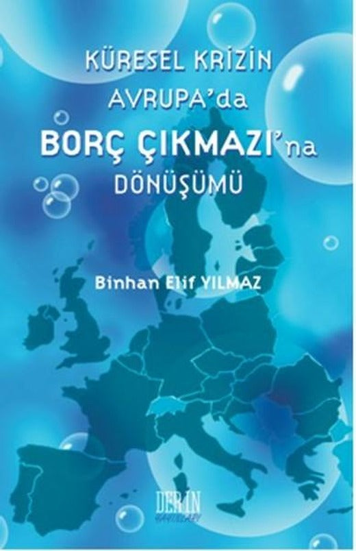 Küresel Krizin Avrupa'da Borç Çıkmazı'na Dönüşümü | Derin Yayınları (İnce Kapak)