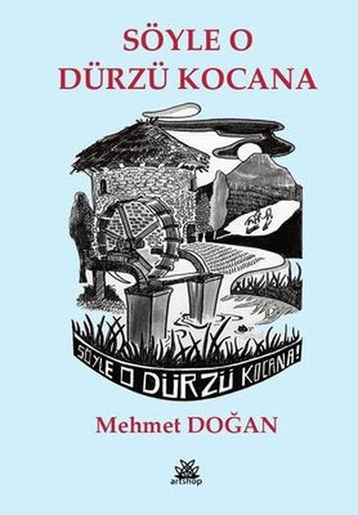 Söyle O Dürzü Kocana | Artshop Yayıncılık (İnce Kapak)
