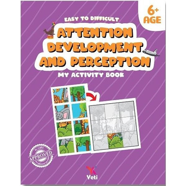 Easy to Difficult Attention Development and Perception - My Activity Book 6+Age | Yeti Kitap