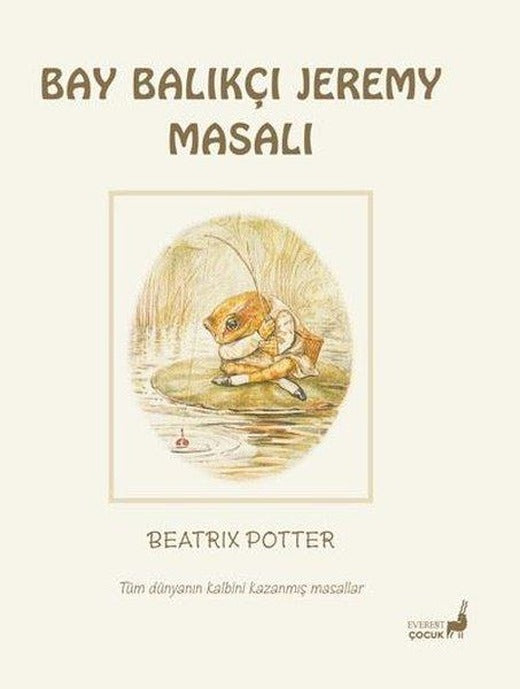 Bay Balıkçı Jeremy Masalı - Tüm Dünyanın Kalbini Kazanmış Masallar | Everest Yayınları (Cep Boy)