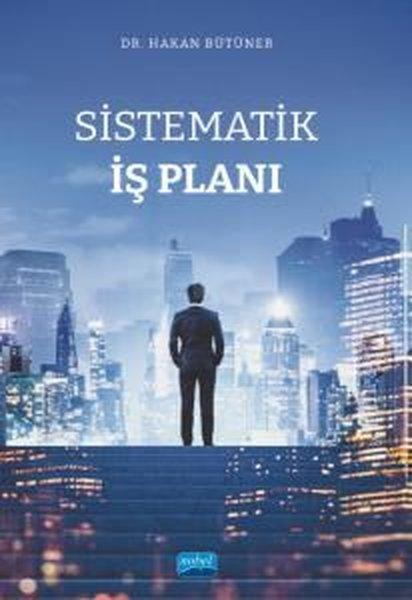 Sistematik İş Planı | Nobel Akademik Yayıncılık (İnce Kapak) - Resim 1