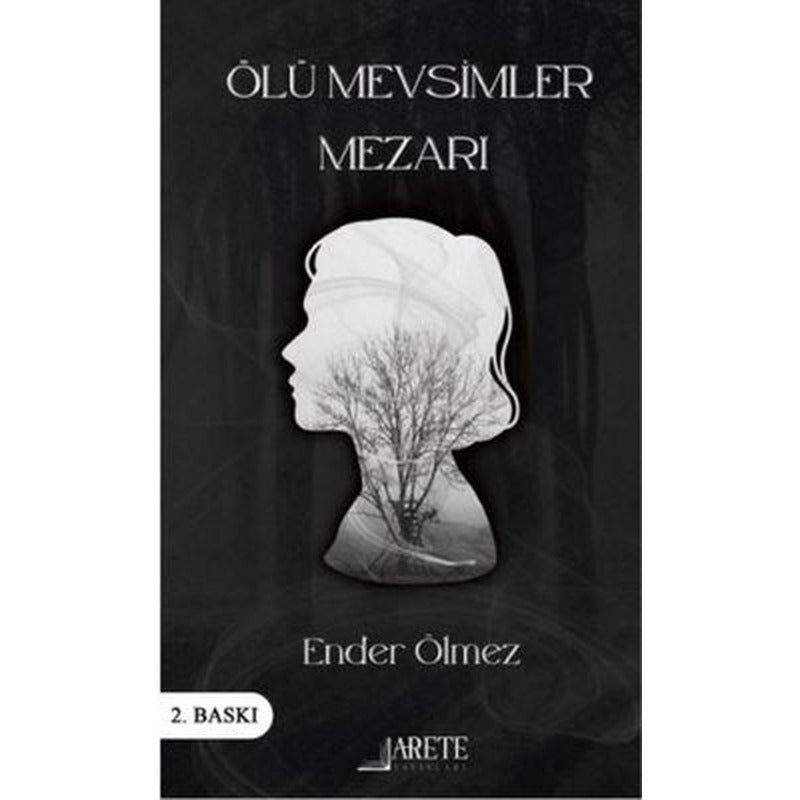 Ölü Mevsimler Mezarı | Arete Yayınları (İnce Kapak)