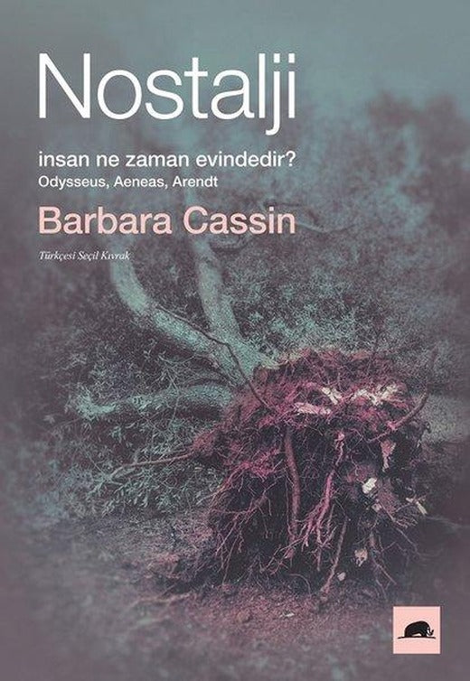 Nostalji: İnsan Ne Zaman Evindedir? | Kolektif Kitap (İnce Kapak)