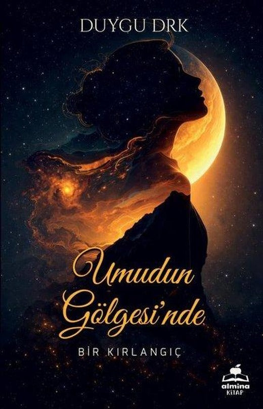 Umudun Gölgesi'nde - Bir Kırlangıç | Almina Kitap (İnce Kapak)