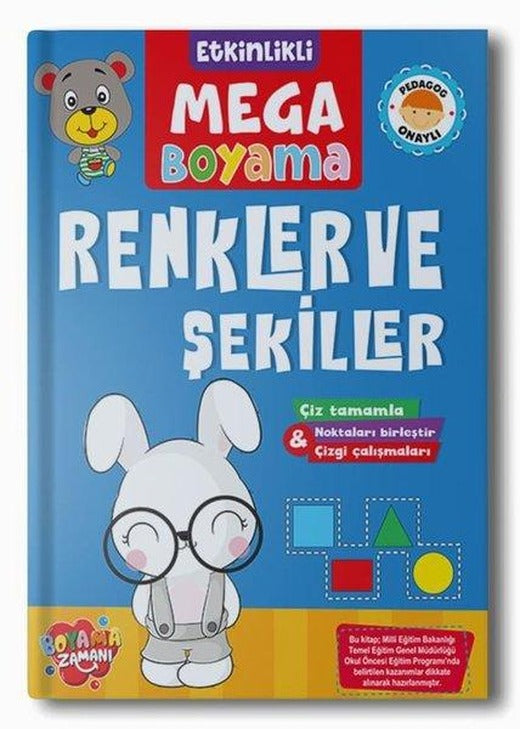 Renkler ve Şekiller - Etkinlikli Mega Boyama | Boyama Zamanı Yayınları (İnce Kapak)