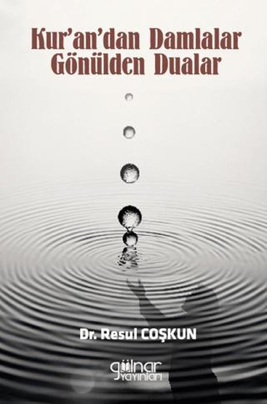 Kur’andan Damlalar Gönülden Dualar