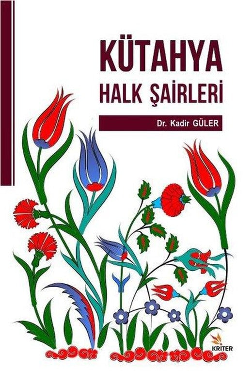 Kütahya Halk Şairleri | Kriter (İnce Kapak)