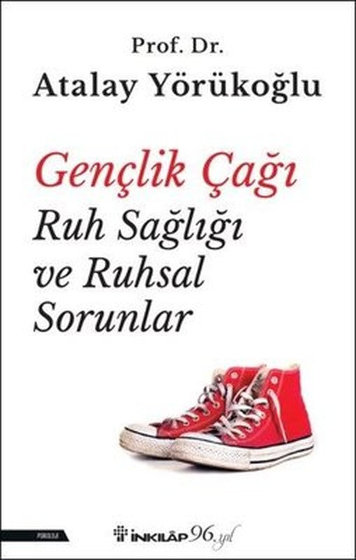 Gençlik Çağı Ruh Sağlığı ve Ruhsal Sorunlar | İnkılap Yayınları