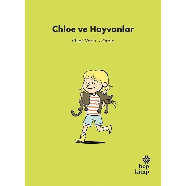 Chloe ve Hayvanlar - İlk Okuma Hikayeleri | Hep Kitap
