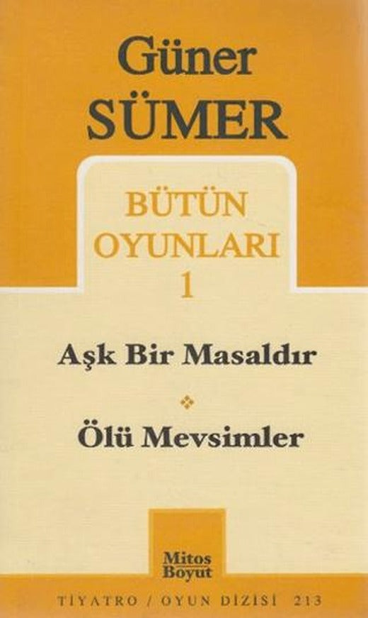 Bütün Oyunları 1 Aşk Bir Masaldır / Ölü Mevsimler | Mitos Boyut Yayınları (Ciltsiz)