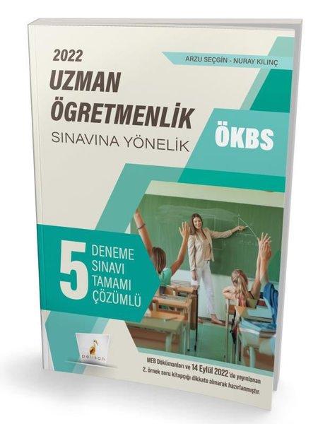 ÖKBS Uzman Öğretmenlik Sınavına Yönelik Tamamı Çözümlü 5 Deneme Sınavı | Pelikan Yayınları (İnce Kapak) - Resim 1