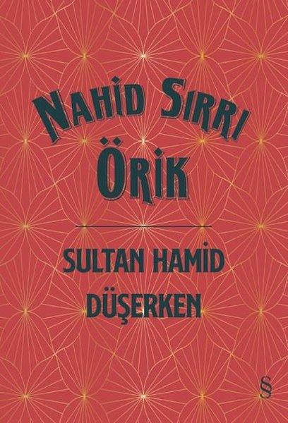 Sultan Hamid Düşerken