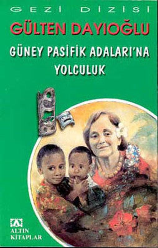 Güney Pasifik Adalarına Yolculuk | Altın Kitaplar
