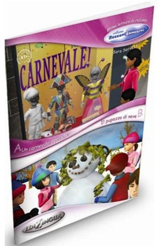 Un Carnevale Speciale - Il Pupazzo di Neve (İtalyanca Okuma Kitabı 6-11 yaş) Temel-Üst Seviye (A1+) | Nüans (İnce Kapak)