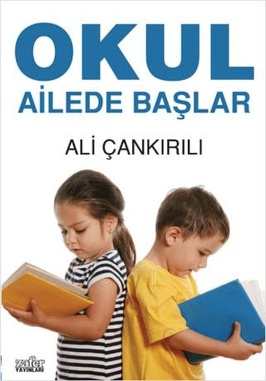 Okul Ailede Başlar | Zafer Yayınları (Ciltsiz)