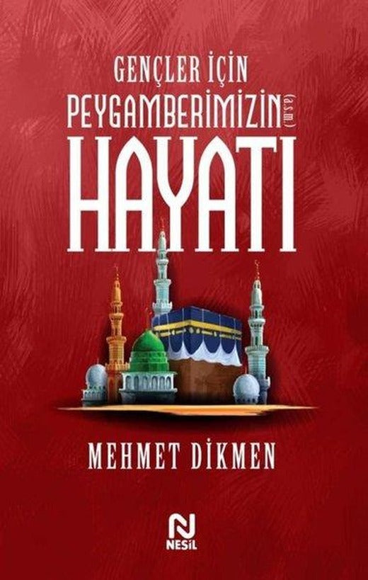 Gençler İçin Peygamberimizin Hayatı | Nesil Yayınları (İnce Kapak)