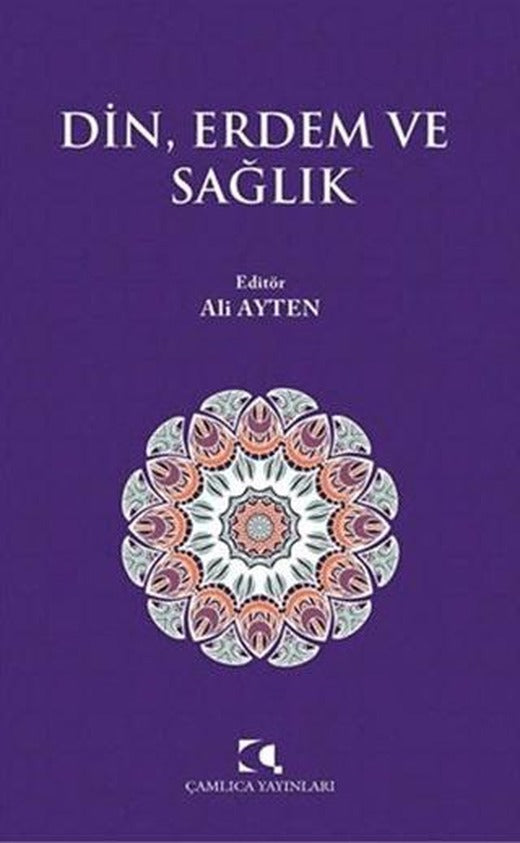 Din, Erdem ve Sağlık