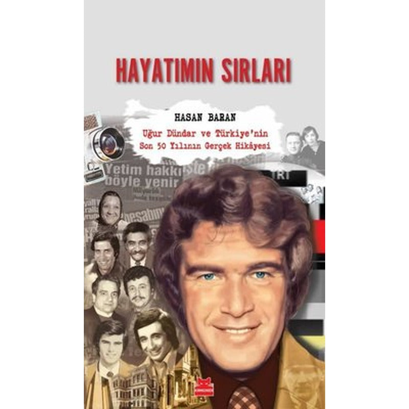 Hayatımın Sırları: Uğur Dündar ve Türkiye'nin Son 50 Yılının Gerçek Hikayesi | Kırmızı Kedi