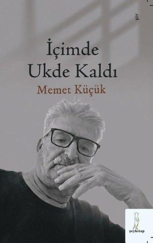 İçimde Ukde Kaldı | ŞEY Kitap (İnce Kapak)