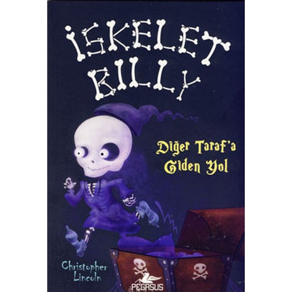 İskelet Billy - 2 - Diğer Tarafa Giden Yol | Pegasus (İnce Kapak)