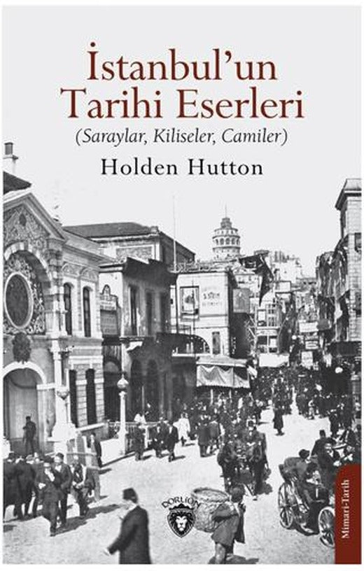 İstanbul’un Tarihi Eserleri | Dorlion Yayınları (Ciltsiz)