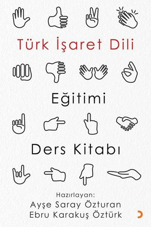 Türk İşaret Dili Eiğitimi Ders Kitabı | Cinius (İnce Kapak)