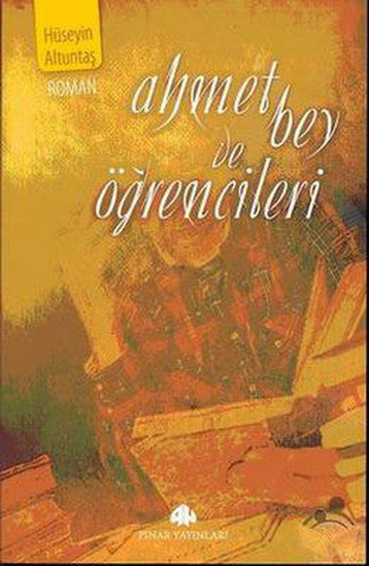 Ahmet Bey ve Öğrencileri | Pınar Yayıncılık