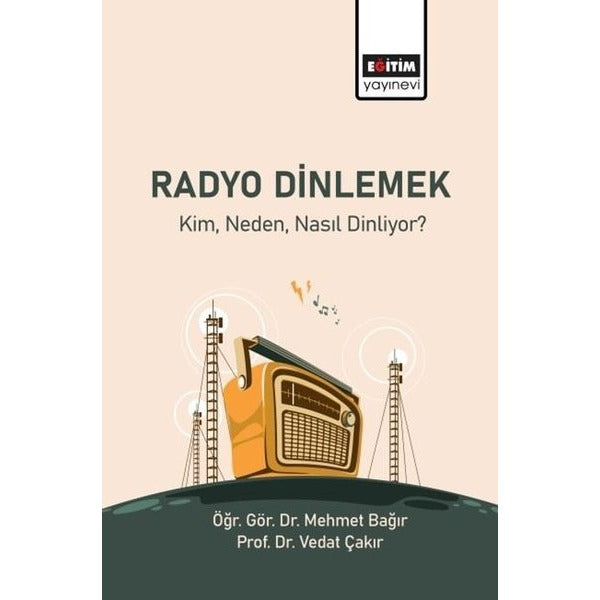 Radyo Dinlemek - Kim Neden Nasıl Dinliyor? | Eğitim Yayınevi