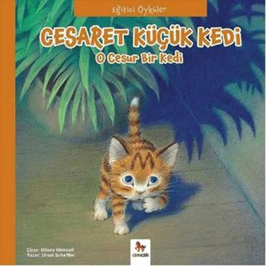 Eğitici Öyküler - Cesaret Küçük Kedi