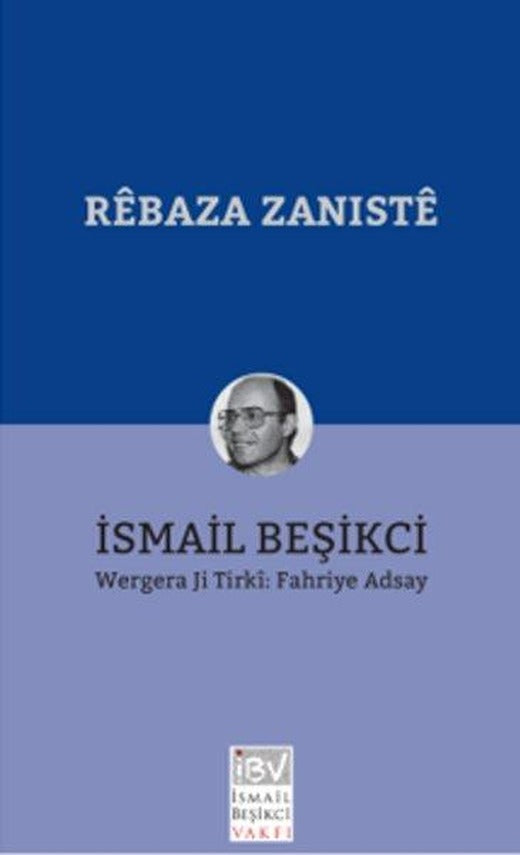Rebaza Zaniste | İsmail Beşikçi Vakfı (İnce Kapak)