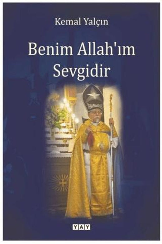 Benim Allah'ım Sevgidir