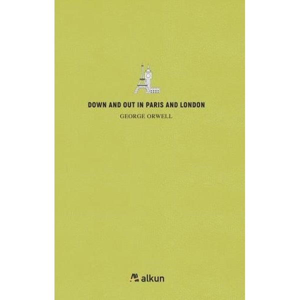 Down and Out in Paris and London | Alkun