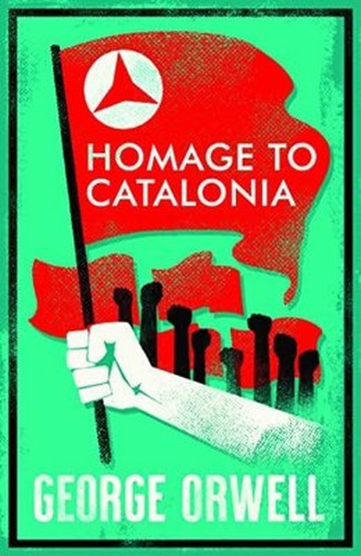 Homage to Catalonia | Alma Books