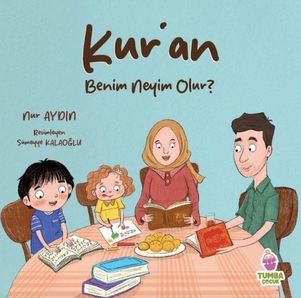 Kur'an Benim Neyim Olur ? | Tumba Çocuk (Ciltli)
