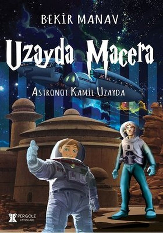 Uzayda Macera | Pergole