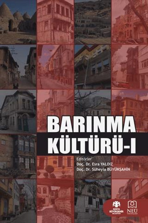 Barınma Kültürü 1 | Necmettin Erbakan Üniversitesi Yayınları (Ciltsiz)