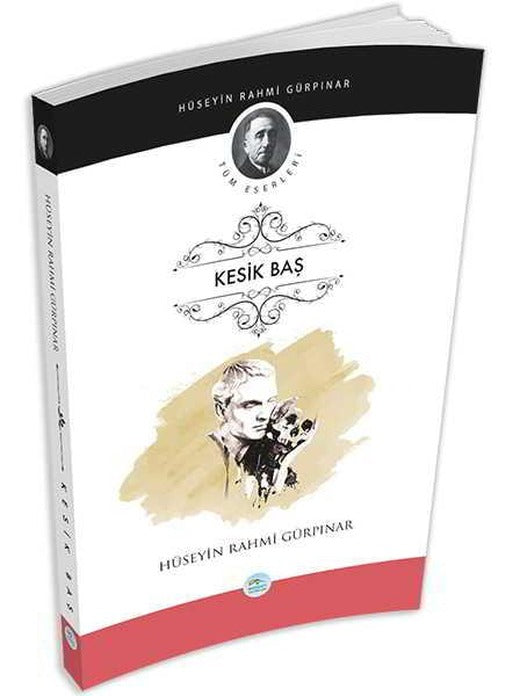 Kesik Baş - Hüseyin Rahmi Gürpınar - Maviçatı Yayınları