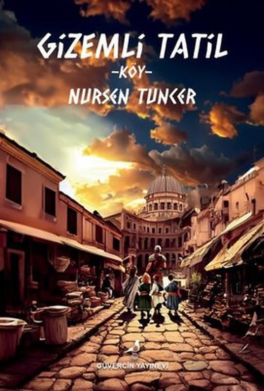 Gizemli Tatil-Köy | Güvercin Yayınevi